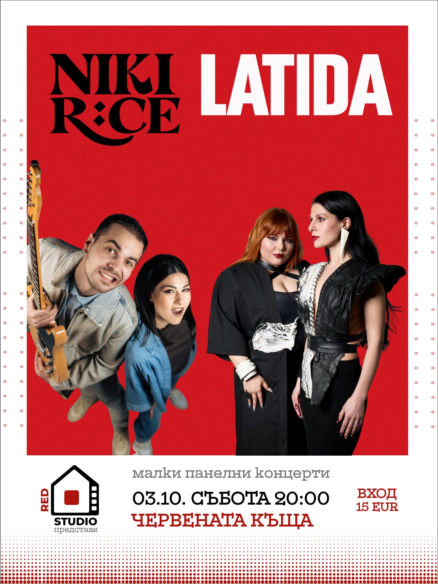 Плакат: NIKI R:ICE и LATIDA, 03.10, събота 20:00, Червената къща